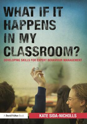 Sida-Nicholls |  What if it happens in my classroom? | Buch |  Sack Fachmedien