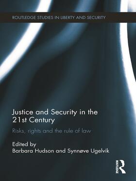 Hudson / Ugelvik |  Justice and Security in  the 21st Century | Buch |  Sack Fachmedien