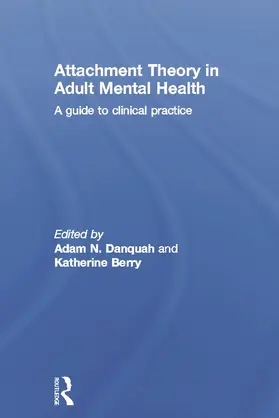 Danquah / Berry |  Attachment Theory in Adult Mental Health | Buch |  Sack Fachmedien