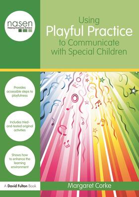 Corke |  Using Playful Practice to Communicate with Special Children | Buch |  Sack Fachmedien