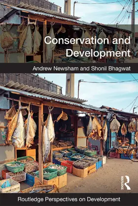 Newsham / Bhagwat |  Conservation and Development | Buch |  Sack Fachmedien