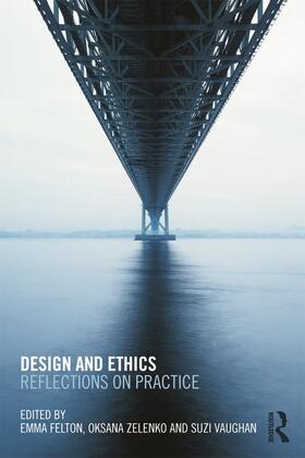 Felton / Zelenko / Vaughan |  Design and Ethics | Buch |  Sack Fachmedien