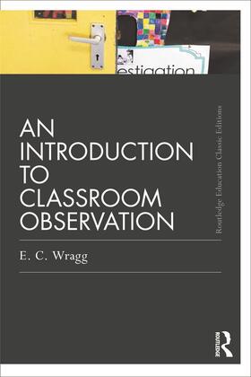 Wragg |  An Introduction to Classroom Observation | Buch |  Sack Fachmedien