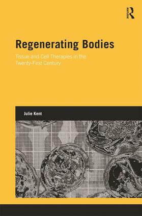 Kent |  Regenerating Bodies | Buch |  Sack Fachmedien