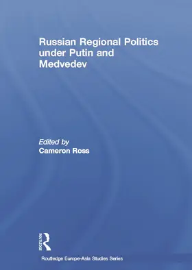 Ross |  Russian Regional Politics under Putin and Medvedev | Buch |  Sack Fachmedien