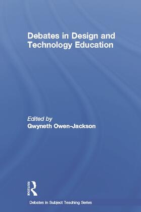 Owen-Jackson |  Debates in Design and Technology Education | Buch |  Sack Fachmedien