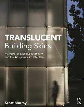 Murray |  Translucent Building Skins | Buch |  Sack Fachmedien
