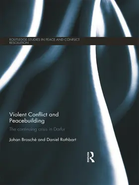 Brosche / Brosché / Rothbart |  Violent Conflict and Peacebuilding | Buch |  Sack Fachmedien