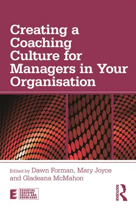 Forman / Joyce / McMahon |  Creating a Coaching Culture for Managers in Your Organisation | Buch |  Sack Fachmedien