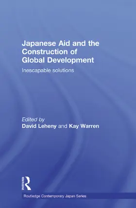 Leheny / Warren |  Japanese Aid and the Construction of Global Development | Buch |  Sack Fachmedien