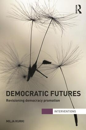 Kurki |  Democratic Futures | Buch |  Sack Fachmedien