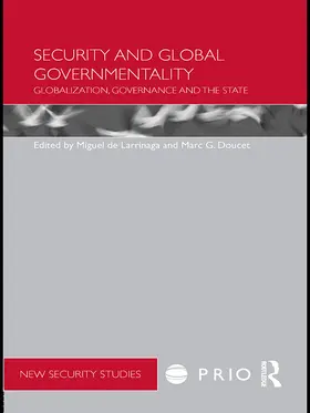 Larrinaga / Doucet |  Security and Global Governmentality | Buch |  Sack Fachmedien