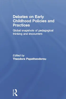 Papatheodorou |  Debates on Early Childhood Policies and Practices | Buch |  Sack Fachmedien