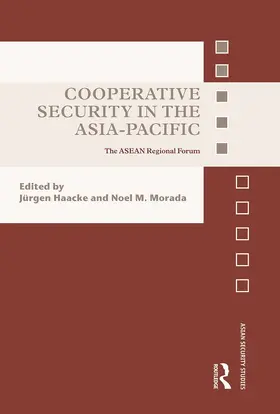 Haacke / Morada |  Cooperative Security in the Asia-Pacific | Buch |  Sack Fachmedien