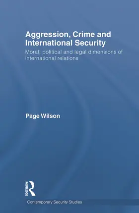 Wilson |  Aggression, Crime and International Security | Buch |  Sack Fachmedien