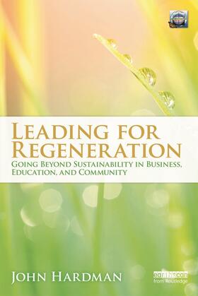 Hardman |  Leading For Regeneration | Buch |  Sack Fachmedien