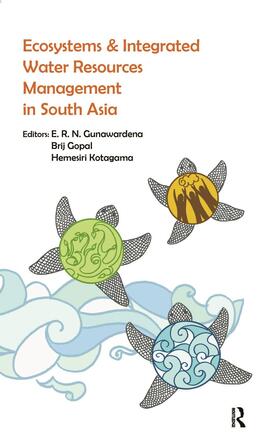 Gunawardena / Gopal / Kotagama |  Ecosystems and Integrated Water Resources Management in South Asia | Buch |  Sack Fachmedien