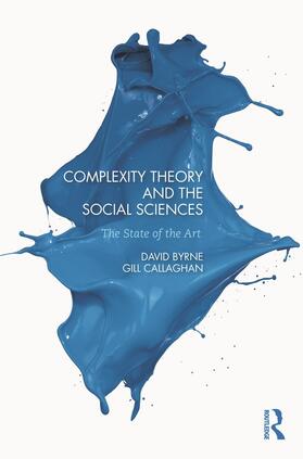 Byrne / Callaghan |  Complexity Theory and the Social Sciences | Buch |  Sack Fachmedien