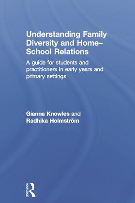 Knowles / Holmstrom |  Understanding Family Diversity and Home - School Relations | Buch |  Sack Fachmedien