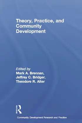 Alter / Brennan / Birdger |  Theory, Practice, and Community Development | Buch |  Sack Fachmedien