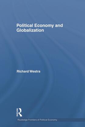 Westra |  Political Economy and Globalization | Buch |  Sack Fachmedien