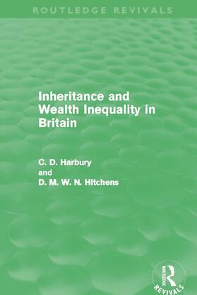 Harbury / Hitchins |  Inheritance and Wealth Inequality in Britain | Buch |  Sack Fachmedien