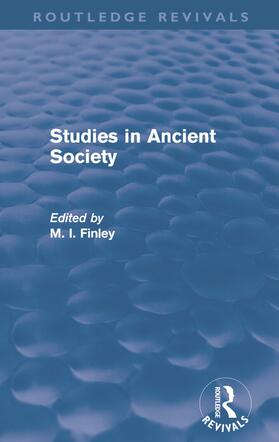 Finley |  Studies in Ancient Society (Routledge Revivals) | Buch |  Sack Fachmedien