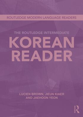 Yeon / Kiaer / Brown |  The Routledge Intermediate Korean Reader | Buch |  Sack Fachmedien
