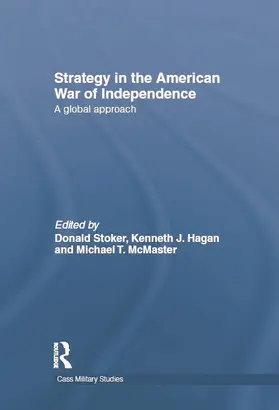 Hagan / Stoker / McMaster |  Strategy in the American War of Independence | Buch |  Sack Fachmedien