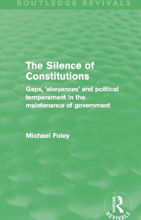 Foley |  The Silence of Constitutions | Buch |  Sack Fachmedien
