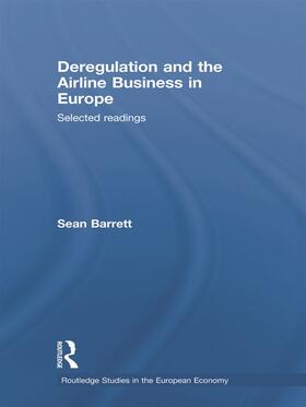 Barrett |  Deregulation and the Airline Business in Europe | Buch |  Sack Fachmedien