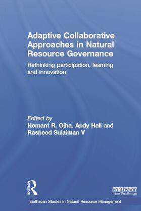 Ojha / Hall / Sulaiman V |  Adaptive Collaborative Approaches in Natural Resource Governance | Buch |  Sack Fachmedien