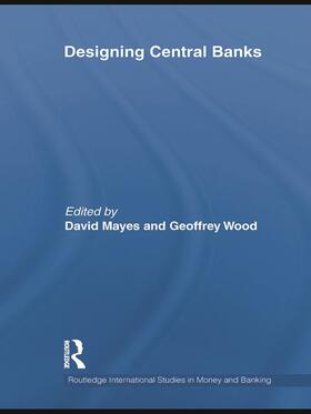 Mayes / Herrmann / Wood | Designing Central Banks | Buch | 978-0-415-69654-8 | sack.de
