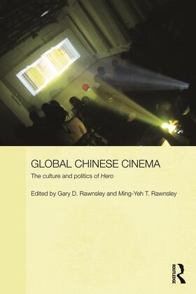 Rawnsley |  Global Chinese Cinema | Buch |  Sack Fachmedien