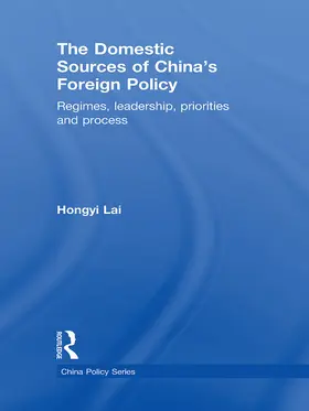 Hongyi |  The Domestic Sources of China's Foreign Policy | Buch |  Sack Fachmedien