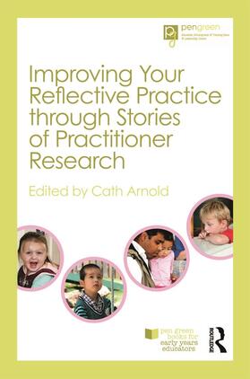 Arnold |  Improving Your Reflective Practice through Stories of Practitioner Research | Buch |  Sack Fachmedien