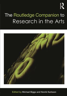 Karlsson / Biggs |  The Routledge Companion to Research in the Arts | Buch |  Sack Fachmedien