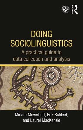 Meyerhoff / Schleef / MacKenzie |  Doing Sociolinguistics | Buch |  Sack Fachmedien