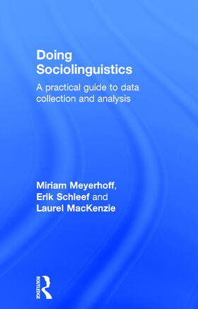 Meyerhoff / Schleef / MacKenzie |  Doing Sociolinguistics | Buch |  Sack Fachmedien