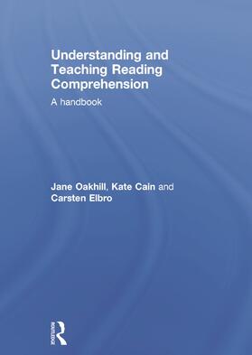 Oakhill / Cain / Elbro |  Understanding and Teaching Reading Comprehension | Buch |  Sack Fachmedien