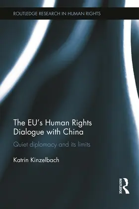 Kinzelbach |  The EU's Human Rights Dialogue with China | Buch |  Sack Fachmedien