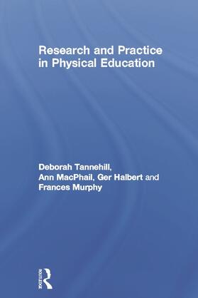 Tannehill / MacPhail / Halbert |  Research and Practice in Physical Education | Buch |  Sack Fachmedien