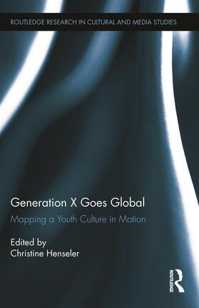 Henseler |  Generation X Goes Global | Buch |  Sack Fachmedien