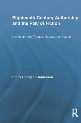 Hodgson Anderson |  Eighteenth-Century Authorship and the Play of Fiction | Buch |  Sack Fachmedien