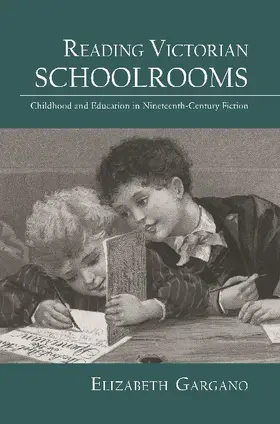 Gargano |  Reading Victorian Schoolrooms | Buch |  Sack Fachmedien