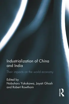 Yokokawa / Ghosh / Rowthorn |  Industralization of China and India | Buch |  Sack Fachmedien