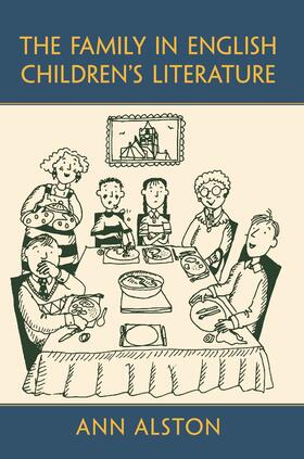 Alston |  The Family in English Children's Literature | Buch |  Sack Fachmedien