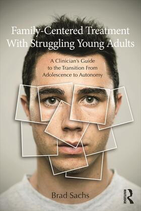 Sachs |  Family-Centered Treatment With Struggling Young Adults | Buch |  Sack Fachmedien