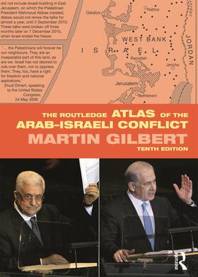 Gilbert |  The Routledge Atlas of the Arab-Israeli Conflict | Buch |  Sack Fachmedien