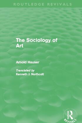 Hauser |  The Sociology of Art | Buch |  Sack Fachmedien